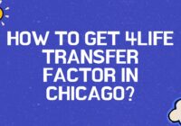 how to get 4life transfer factor in chicago