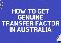 how to get genuine transfer factor in australia