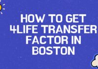 how to get 4life transfer factor in boston