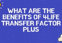 benefits of 4life transfer factor plus