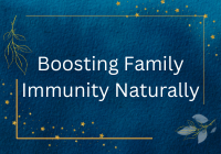 boosting family immunity naturaly